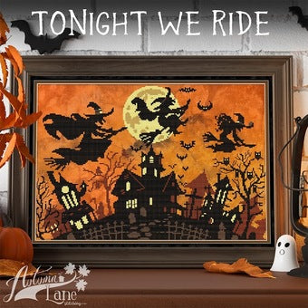 Tonight We Ride | Autumn Lane Stitchery