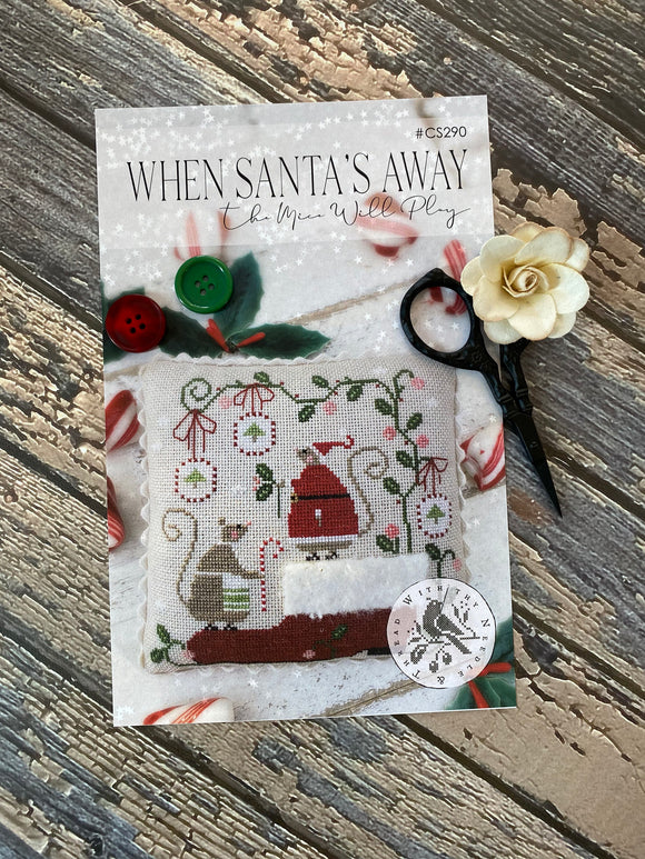 When Santa's Away | With Thy Needle & Thread