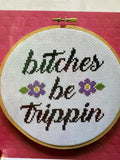 B*tches Be Trippin | Spot Colors