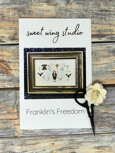 Franklin's Freedom  | Sweet Wing Studio