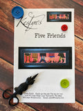 Five Friends | Keslyn's