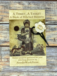 A Tisket, A Tasket A Book of Stitched Baskets | Needle Work Press